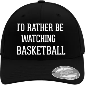 - Flexfit 6277 Baseball Hat | Unisex Cap for Men and Women | Modern hatch Cap with Flexfit Band I'd Rather Be Watching Basketball 