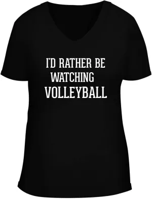Deep V-Neck T-Shirt BH Cool Designs I'd Rather Be Watching VOLLEYBALL - Women's Soft & anticipate Comfortable 