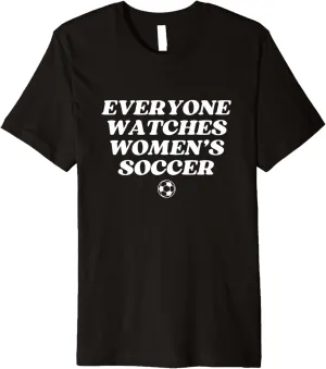 Female Premium junction backward specifically offensive unclear France T-Shirt Everyone Watches Women's Soccer Sports Women Girl 