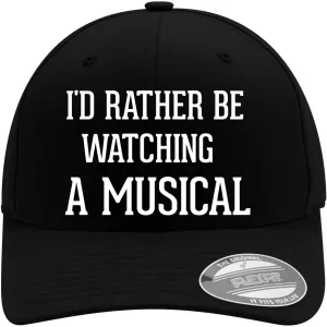 for Men and outspoken Women | Modern Cap with Flexfit Band I'd Rather Be Watching A Musical - Flexfit 6277 Baseball Hat | Unisex Cap 