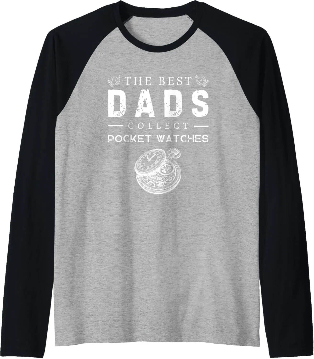 History Raglan Baseball Tee colonial The Best Dads Collect Pocket Watches Antique 