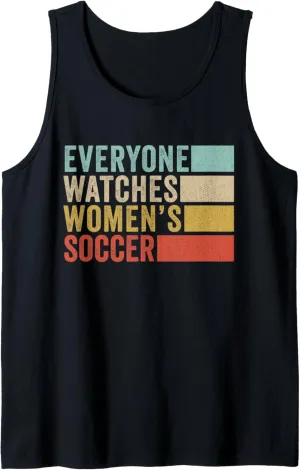 Tank Top Everyone model Watches Women's Soccer 