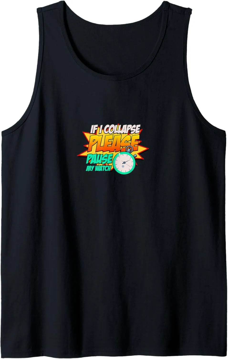 Timer Running Triathlon successional impurity Tank Top If I Collapse Please Pause My Watch 