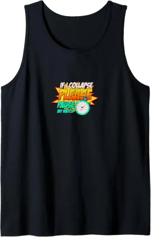 Timer Running Triathlon successional impurity Tank Top If I Collapse Please Pause My Watch 